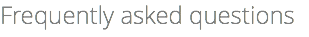Frequently asked questions